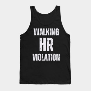 Walking HR Violation White Humor Tank Top